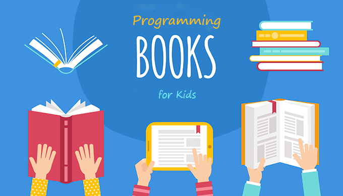 子供のプログラミング学習におすすめの本10冊：低学年でもすぐわかる